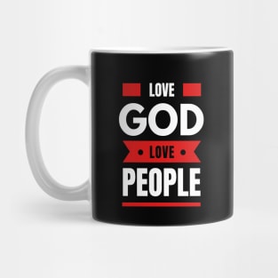 Love God Love People | Christian Mug